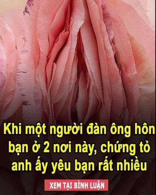 Đàn ông có 4 biểu hiện này khi h ô n chứng tỏ trong tim anh chỉ có mình bạn mà thôi