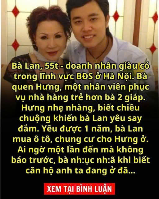 Bà Lan, 54t là một doanh nhân giàu có trong lĩnh vực BĐS ở Hà Nội. Bà quen Hưng, nhân viên phục vụ để rồi rơi vào lưới tình với anh ta