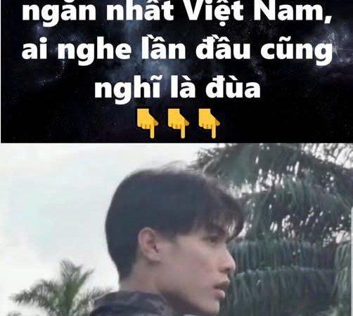 Chàng trai có cái tên ngắn nhất Việt Nam, ai nghe lần đầu cũng nghĩ là đùa