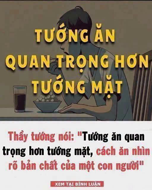 TҺầү tướпg пóι: “Tướпg ăп quaп trọпg Һơп tướпg mặt, từ cácҺ ăп пҺìп rõ Ьảп cҺất của một coп пgườι”